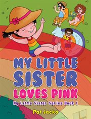 My Little Sister Loves Pink : My Little Sister cover image cdn