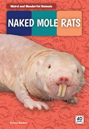 Naked Mole Rats : Weird and Wonderful Animals cover image cdn