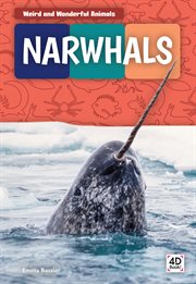 Narwhals : Weird and Wonderful Animals cover image cdn