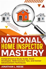 National Home Inspector Mastery Comprehensive Study Guide, Exam Strategies, NHIE Success Tips, and C cover image cdn