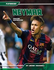 Neymar : Soccer Superstar. Playmakers cover image cdn