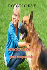 No Good Turn Goes Unpunished cover image cdn