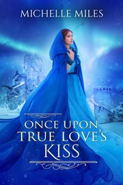 Once Upon True Love's Kiss cover image cdn