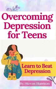 Overcoming Depression for Teens cover image cdn