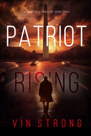 Patriot Rising : Zack Force Action Thriller cover image cdn
