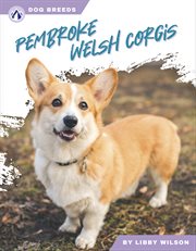 Pembroke Welsh Corgis : Dog Breeds cover image cdn