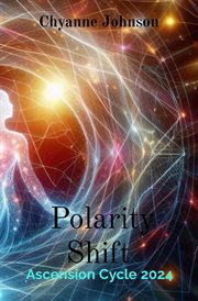 Polarity Shift : Ascension Cycle 2024 cover image cdn