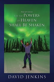Precept Seven for the Powers of Heaven Shall Be Shaken cover image cdn
