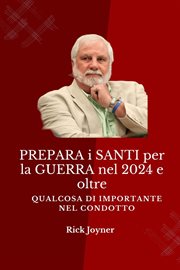 PREPARA i SANTI per la GUERRA nel 2024 e oltre : Qualcosa di IMPORTANTE nel CONDOTTO cover image cdn
