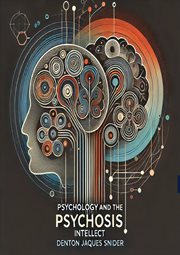 Psychology and the Psychosis : Intellect cover image cdn