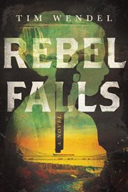 Rebel Falls : A Novel cover image cdn