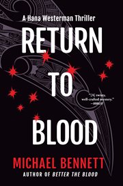 Return to Blood : A Hana Westerman Thriller cover image cdn