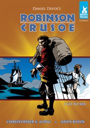 Robinson Crusoe Tale : Go to Sea. Short Tales Classics cover image cdn