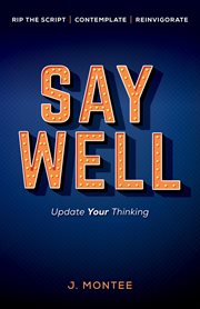 Say Well : Update Your Thinking cover image cdn