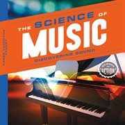Science of Music : Discovering Sound. Science in Action cover image cdn