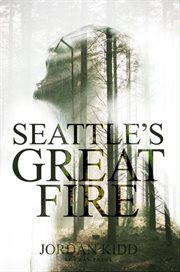 Seattle's Great Fire cover image cdn
