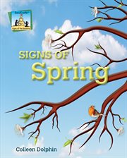 Signs of Spring : Signs of the Seasons cover image cdn