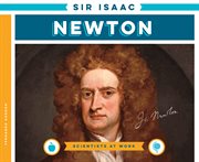 Sir Isaac Newton : Scientists at Work cover image cdn