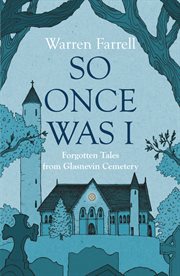 So Once Was I : Forgotten Tales from Glasnevin Cemetery cover image cdn
