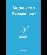 So, You Are a Manager Now! cover image cdn