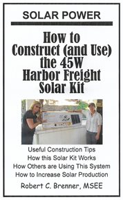Solar Power : How to Construct (and Use) the 45W Harbor Freight Solar Kit cover image cdn