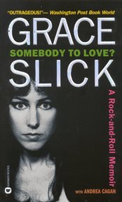 Somebody to Love? : A Rock-and-Roll Memoir cover image cdn