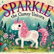 Sparkle the Clumsy Unicorn cover image cdn