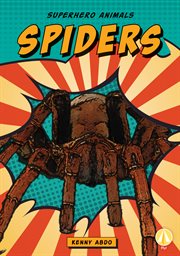 Spiders : Superhero Animals cover image cdn