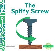 Spiffy Screw : Simple Machines cover image cdn