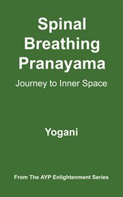 Spinal Breathing Pranayama : Journey to Inner Space cover image cdn