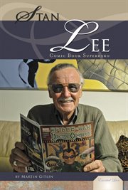 Stan Lee : Comic Book Superhero. Comic Book Superhero. Essential Lives cover image cdn