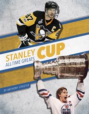 Stanley Cup All-Time Greats : All-Time Greats of Sports Championships cover image cdn