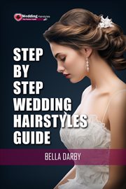 Step by Step Wedding Hairstyles Guide cover image cdn