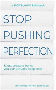 Stop Pushing Perfection & Just Create a Home you can Actually Keep Neat cover image cdn
