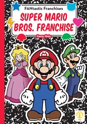 Super Mario Bros. Franchise : FANtastic Franchises cover image cdn