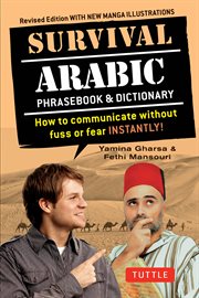 Survival Arabic Phrasebook & Dictionary : How to Communicate Without Fuss or Fear Instantly!. Survival Phrasebooks cover image cdn