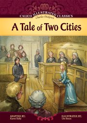 Tale of Two Cities : Calico Illustrated Classics cover image cdn