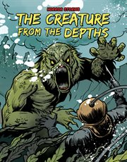 The Creature From the Depths : Horror Stories cover image cdn