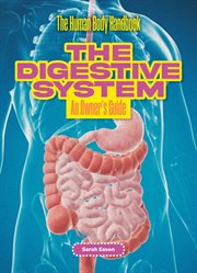 The Digestive System : An Owner's Guide. Human Body Handbook cover image cdn