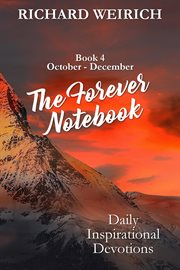 The Forever Notebook : Daily Quiet Time Devotions for Christians, Book 4, October. December cover image cdn