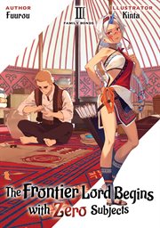 The Frontier Lord Begins With Zero Subjects : Volume 3. Frontier Lord Begins with Zero Subjects cover image cdn