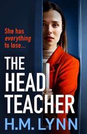 The Head Teacher : A BRAND NEW completely chilling psychological thriller from H.M. Lynn for summer 2024 cover image cdn