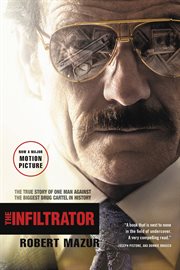 The Infiltrator : The True Story of One Man Against the Biggest Drug Cartel in History cover image cdn