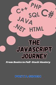 The JavaScript Journey : From Basics to Full-Stack Mastery cover image cdn