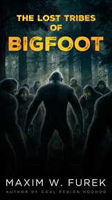 The Lost Tribes of Bigfoot cover image cdn