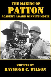 The Making of Patton : Academy Award Winning Movie cover image cdn