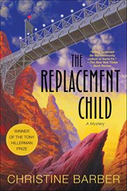 The Replacement Child : A Mystery. Gil Montoya & Lucy Newroe cover image cdn