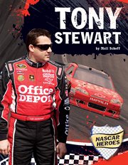Tony Stewart : NASCAR Heroes: Racing Biographies cover image cdn