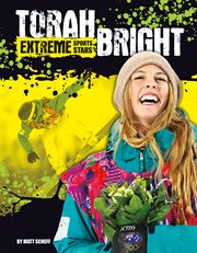Torah Bright : Extreme Sports Stars cover image cdn