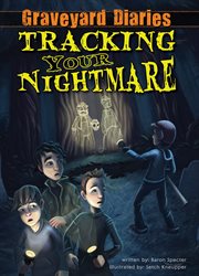 Tracking Your Nightmare : Graveyard Diaries cover image cdn